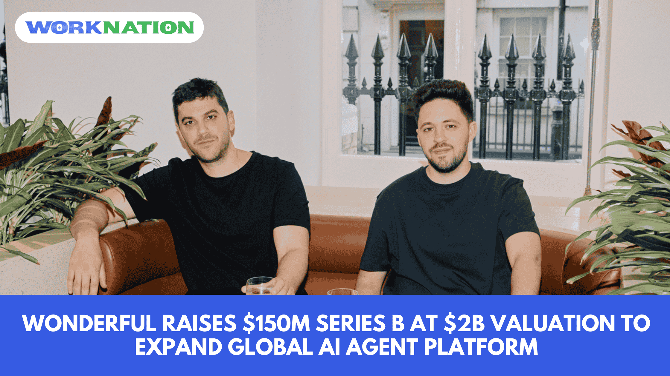 Wonderful Raises $150M Series B at $2B Valuation to Expand Global AI Agent Platform
