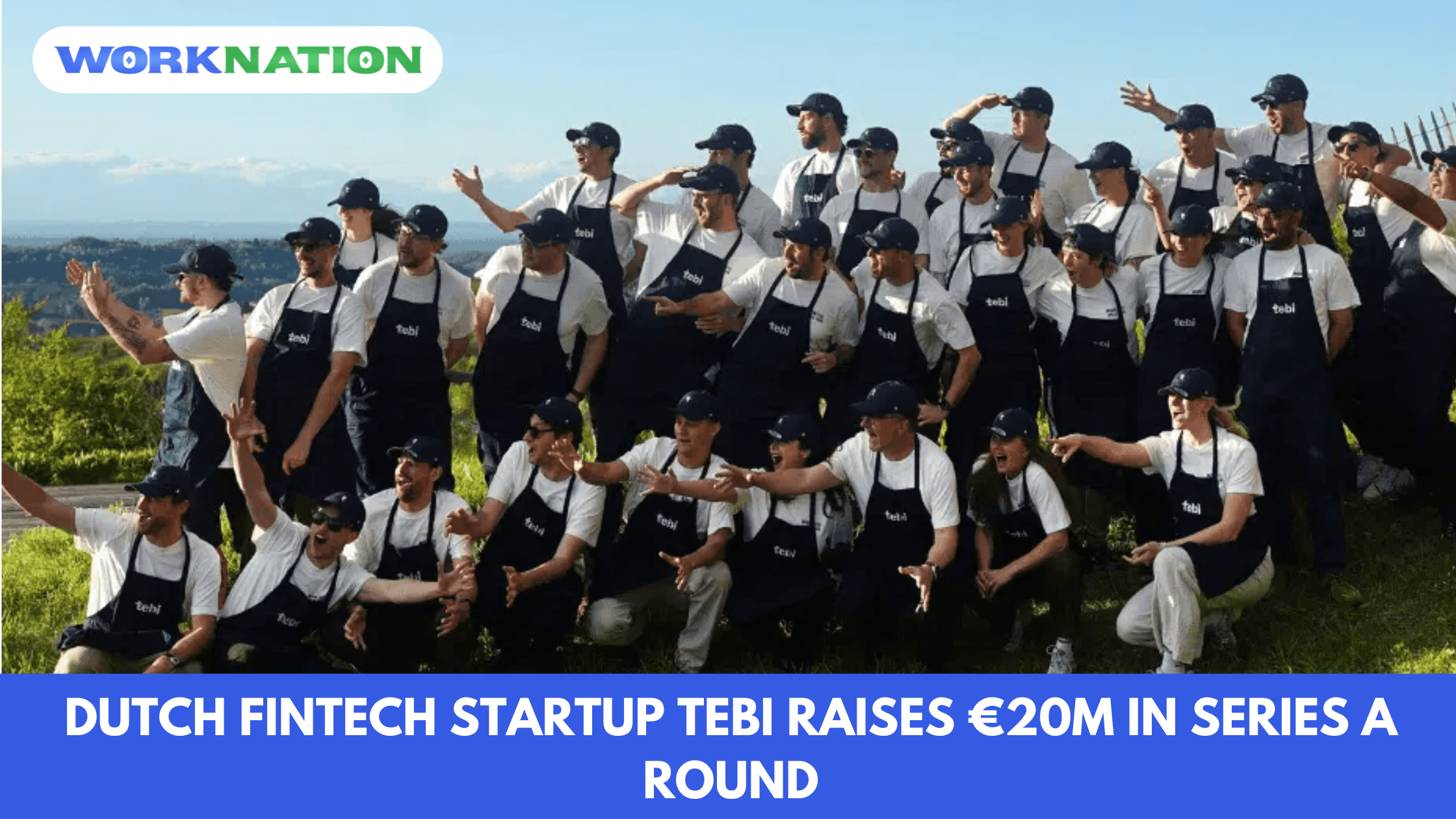 Dutch Fintech Startup Tebi Raises €20M in Series A Round