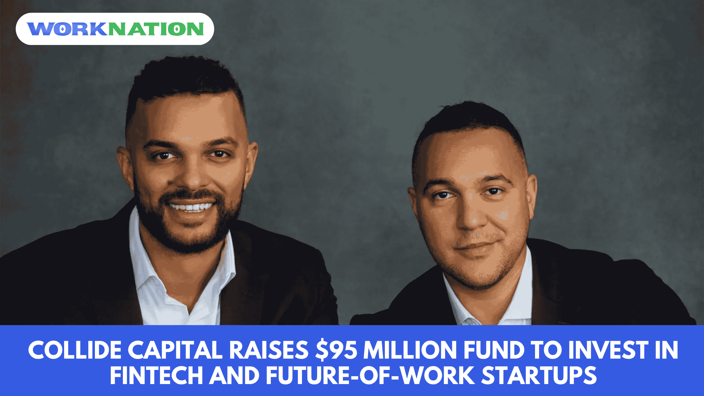 Collide Capital raises $95 million fund to invest in fintech and future-of-work startups