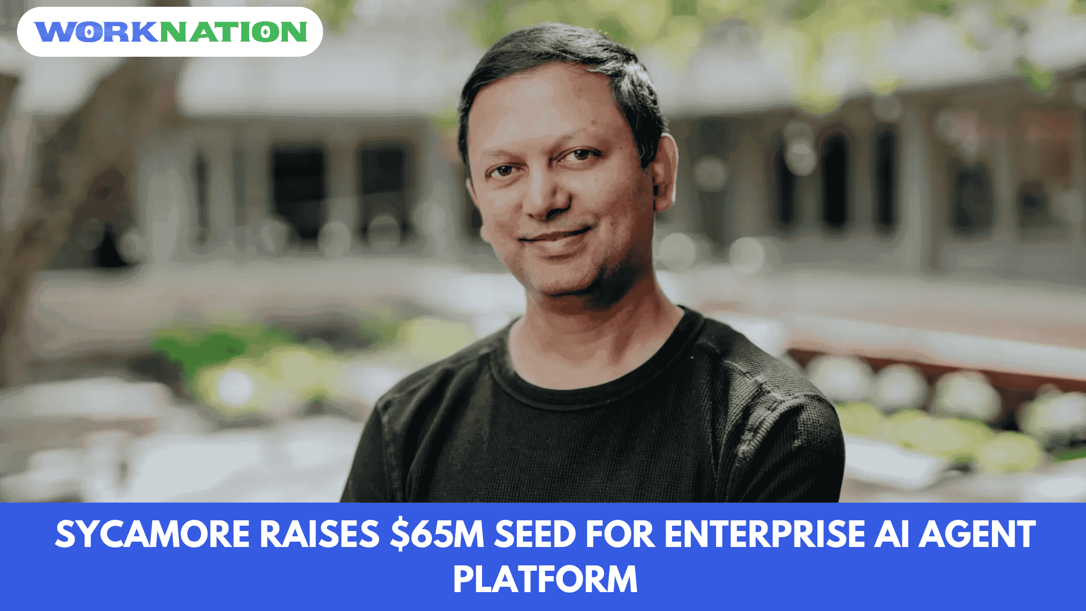 Sycamore Raises $65M Seed for Enterprise AI Agent Platform
