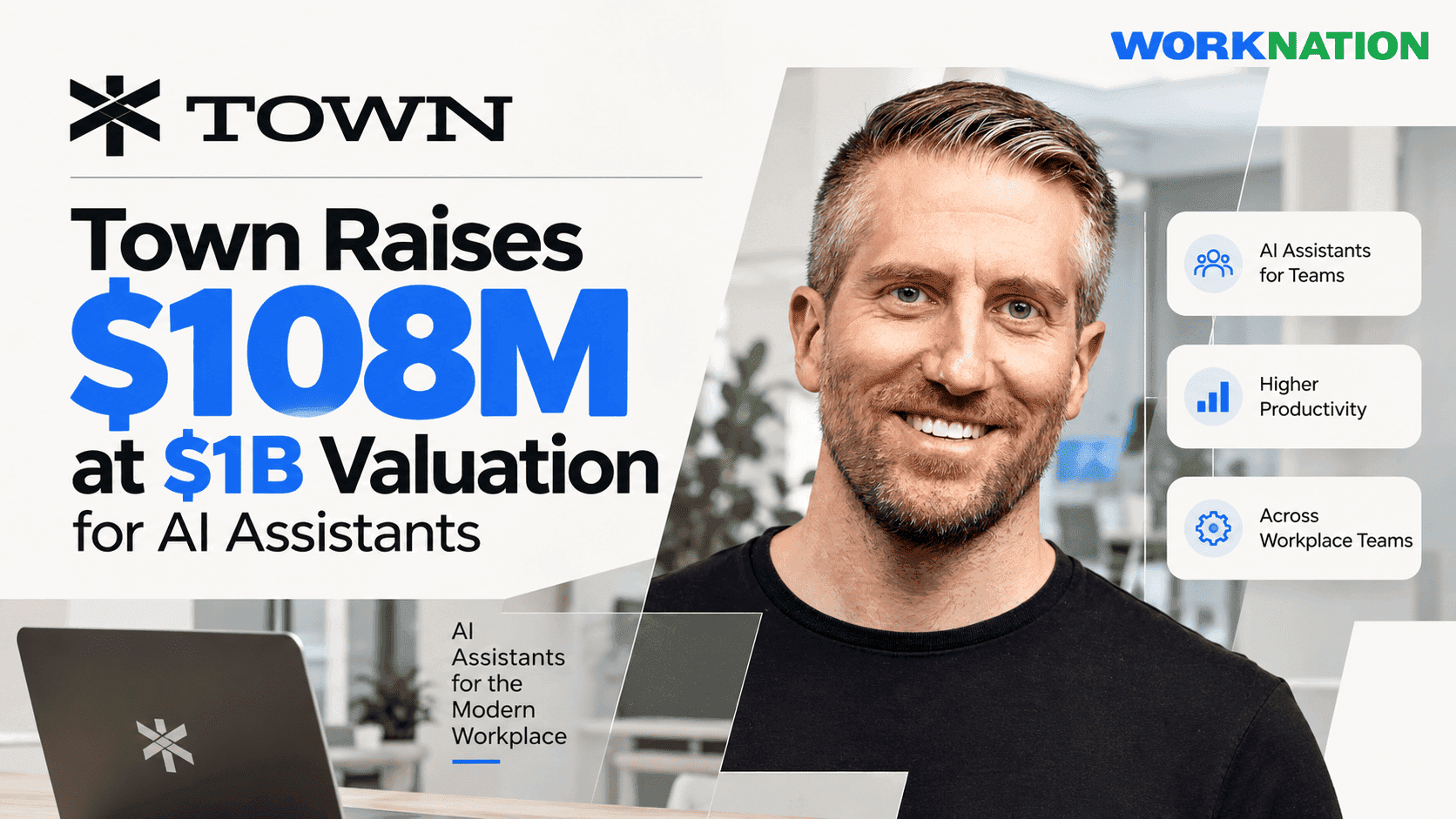 Town Raises $108M at $1B Valuation to Connect AI Assistants Across Teams