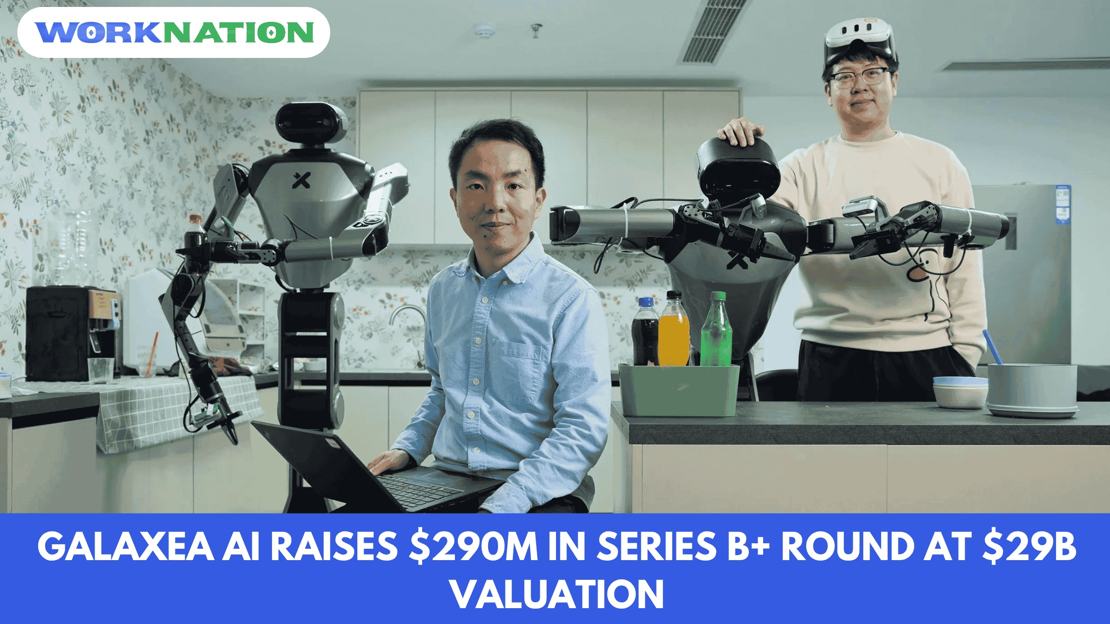 Galaxea AI Raises $290M in Series B+ Round at $29B Valuation