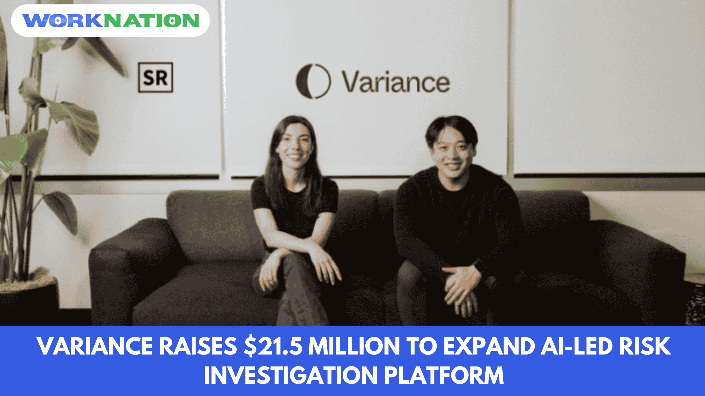 Variance Raises $21.5 Million to Expand AI-Led Risk Investigation Platform