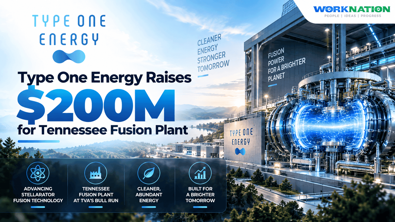 Type One Energy Raises $200M Series B to Build Commercial Fusion Plant